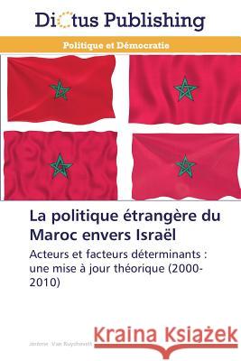 La Politique Étrangère Du Maroc Envers Israël Van Ruychevelt-J 9783845469959 Dictus Publishing - książka