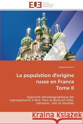 La Population d'Origine Russe En France Tome II Nicolini-I 9783841785046 Editions Universitaires Europeennes - książka