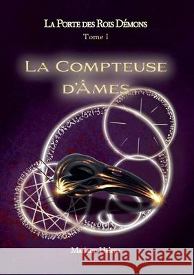 La Porte des Rois Démons - T1 - La Compteuse d'Âmes Helens, Mariann 9782810600366 Books on Demand - książka
