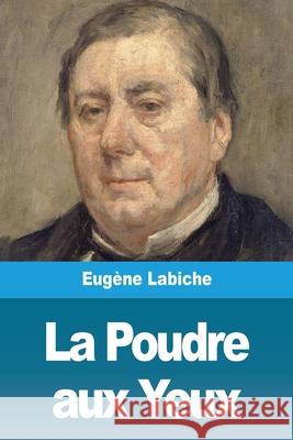 La Poudre aux Yeux Eug Labiche 9783967876987 Prodinnova - książka