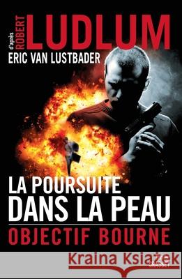 La Poursuite Dans La Peau Ludlum-R+van Lustbader-E 9782246716013 Grasset - książka