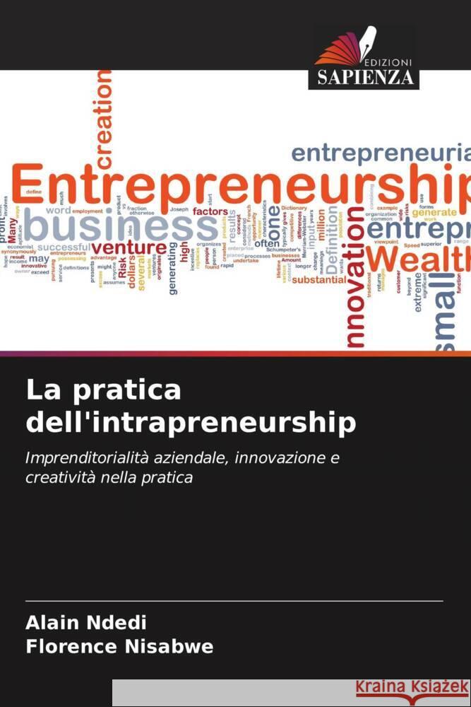 La pratica dell'intrapreneurship Ndedi, Alain, Nisabwe, Florence 9786206294207 Edizioni Sapienza - książka