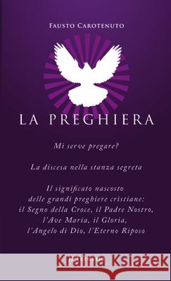 La Preghiera Fausto Carotenuto 9788886860406 Il Ternario - książka