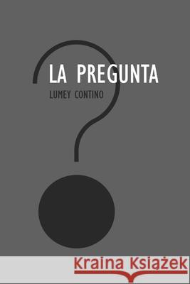 La pregunta Lumey Contino Capote 9798473045345 Independently Published - książka
