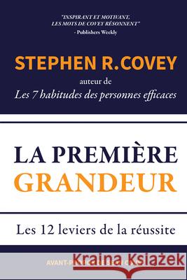 La Premiere Grandeur STEPHEN R. COVEY 9781633537064 Mango Media Inc - książka