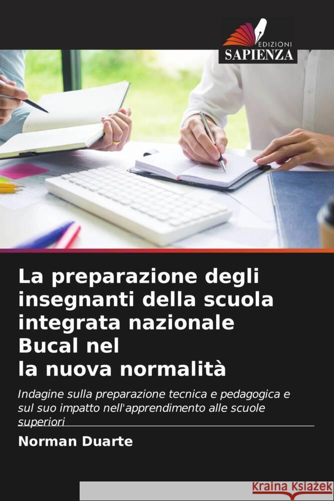 La preparazione degli insegnanti della scuola integrata nazionale Bucal nel la nuova normalità Duarte, Norman 9786205533901 Edizioni Sapienza - książka