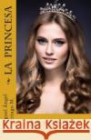 La princesa Miguel Angel Itriag 9781511517812 Createspace Independent Publishing Platform