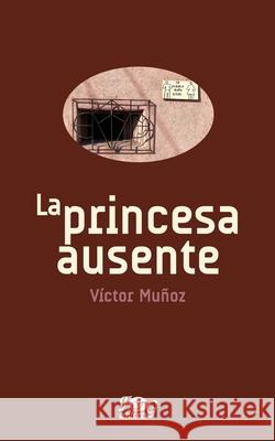 La princesa ausente Mu 9789929700857 F&g Editores - książka