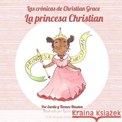 La princesa Christian Terence Houston Laura Acosta Tierra Destiny Reid 9781947574380 Tdr Brands Publishing - książka