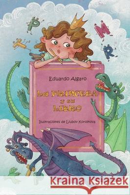 La princesa y su libro Eduardo Algaro Liubov Korolkova 9788409616961 Suena Conmigo - książka