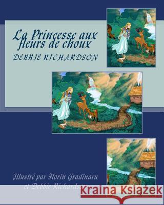 La Princesse aux fleurs de choux Gradinaru, Florin 9781512171709 Createspace - książka