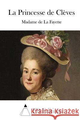 La Princesse de Clèves Fb Editions 9781514654613 Createspace - książka