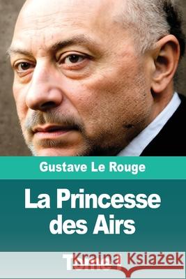 La Princesse des Airs: Tome I Gustave L 9783690828901 Prodinnova - książka