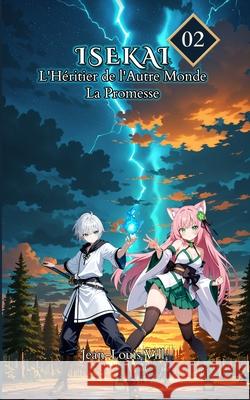 La Promesse: Tome 2 Jean-Louis VILL 9781998499144 Portail Fantastique - książka