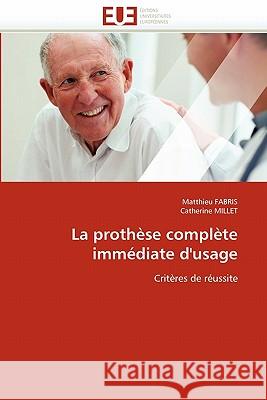 La Prothèse Complète Immédiate d'Usage Collectif 9786131550522 Editions Universitaires Europeennes - książka