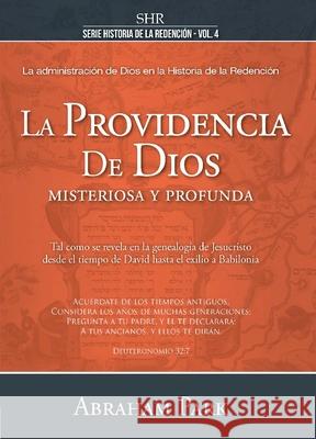 La Providencia de Dios: Misteriosa Y Profunda Abraham Park 9789585163133 CLC Ministries - książka