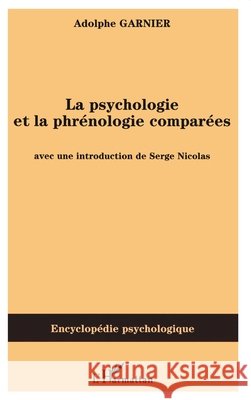 La psychologie et la phr?nologie compar?es Serge Nicolas 9782296010253 Editions L'Harmattan - książka
