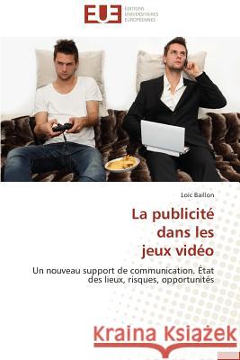 La Publicité Dans Les Jeux Vidéo Baillon-L 9783841730169 Editions Universitaires Europeennes - książka