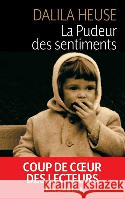 La pudeur des sentiments Heuse-D 9782863744321 Fayard - książka