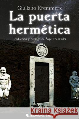 La puerta hermética Fernandez, Angel 9781505617979 Createspace - książka