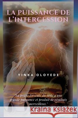 La Puissance de l'Intercession Yinka Oloyede 9783944924069 Olayinka Iyabo Oloyede [mosfol Shipping) - książka