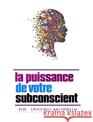 La puissance de votre subconscient Joseph Murphy 9782060042718 Parker Publishing - książka