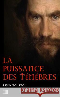 La Puissance Des Ténèbres Tolstoi, Leon 9781534875517 Createspace Independent Publishing Platform - książka