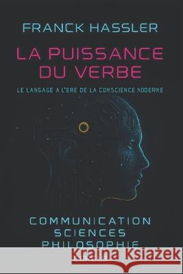 La Puissance Du Verbe Franck Hassler 9798872383628 Independently Published - książka