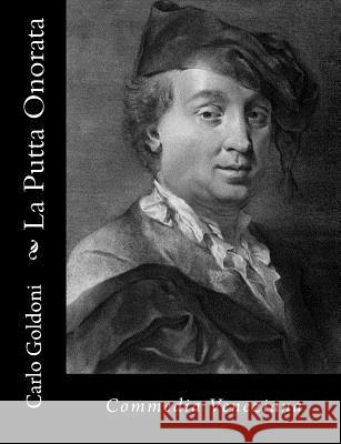 La Putta Onorata: Commedia Veneziana Carlo Goldoni 9781480059412 Createspace - książka