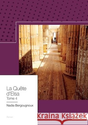 La Qu?te d'Elsa - Tome 4 Nadia Bergougnoux 9782381532622 Nombre7 - książka