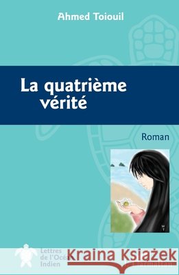 La quatri?me v?rit? Omar Ahmed                               9782343091686 Editions L'Harmattan - książka