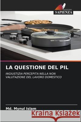La Questione del Pil MD Mynul Islam 9786203110418 Edizioni Sapienza - książka