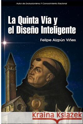 La quinta vía y el diseño inteligente Vines, Felipe Aizpun 9780692363232 Oiacdi - książka