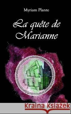 La quête de Marianne Plante, Myriam 9782981950321 Banq - książka