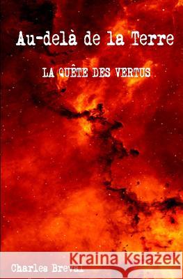 La quête des vertus Breval, Charles 9781717735782 Independently Published - książka