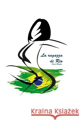 La ragazza di Rio Monfort Franco Monfort 9791220011730 La ragazza di Rio - książka