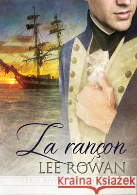 La rançon Rowan, Lee 9781634769686 Dreamspinner Press - książka