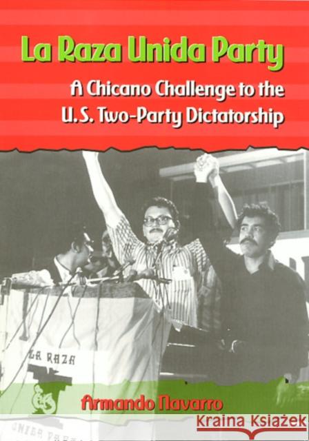 La Raza Unida Party Armando Navarro 9781566397704 Temple University Press - książka