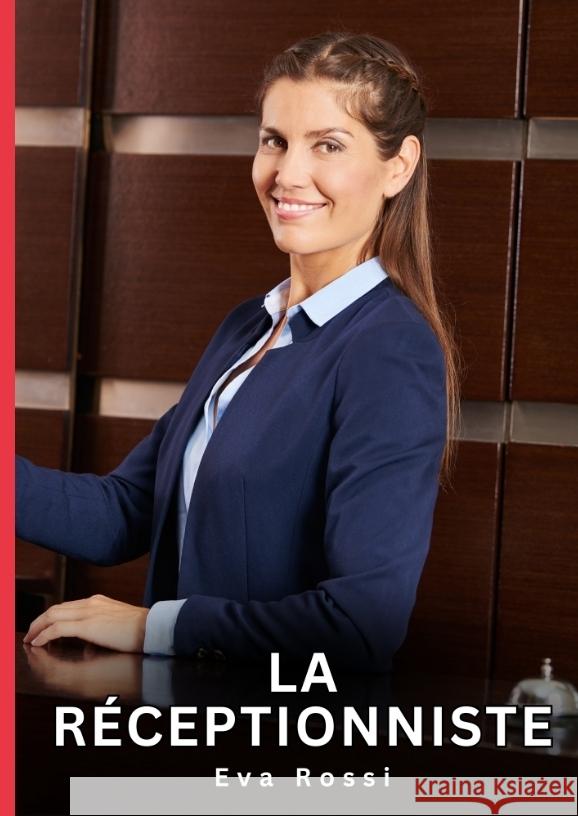La réceptionniste Rossi, Eva 9783384716743 Eva Rossi - książka
