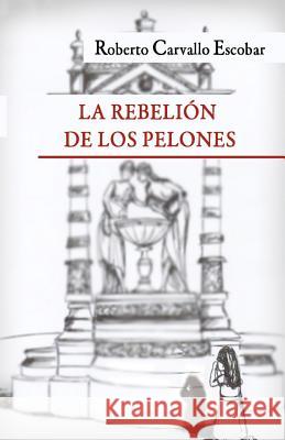 La rebelión de los pelones Collet, Aurelie 9781475289428 Createspace - książka