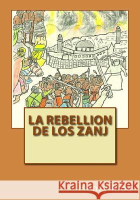 La Rebellion de Los Zanj Henry Moa 9781511821247 Createspace - książka