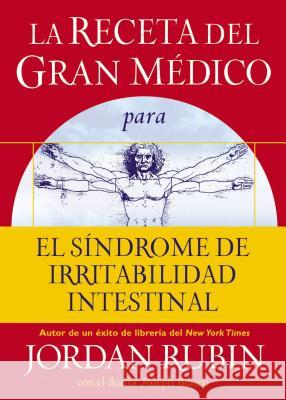 La Receta del Gran Médico Para El Síndrome de Irritabilidad Intestinal Rubin, Jordan 9780881131963 Grupo Nelson - książka