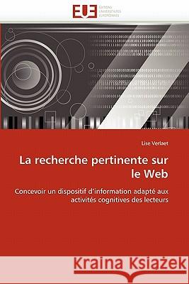 La Recherche Pertinente Sur Le Web Lise Verlaet 9786131567360 Editions Universitaires Europeennes - książka