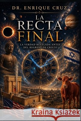 La Recta Final Mundo Latina, Editorial, Cruz, Enrique 9798905538087 Editorial Mundo Latino - książka