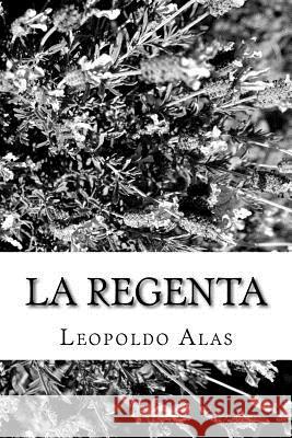 La Regenta Leopoldo Alas 9781523904891 Createspace Independent Publishing Platform - książka