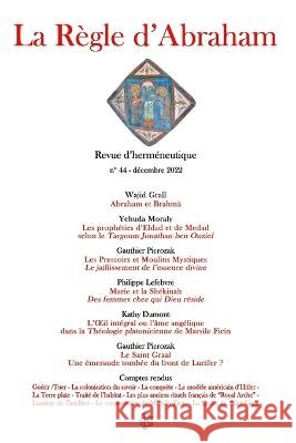 La Règle d'Abraham #44 Wajid Grall, Yehuda Moraly, Gauthier Pierozak 9798364309228 Independently Published - książka