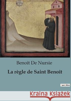 La regle de Saint Benoit Benoit de Nursie   9791041924837 Shs Editions - książka