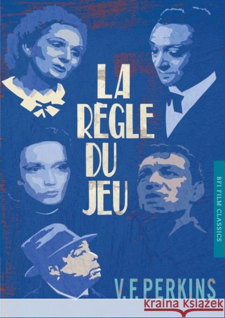 La Regle Du Jeu Perkins, V. F. 9780851709659 BRITISH FILM INSTITUTE - książka