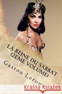 La Reine du Sabbat (2eme Volume) Ballin, G-Ph 9781530249848 Createspace Independent Publishing Platform - książka