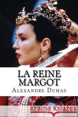 La Reine Margot Alexandre Dumas 9781533497086 Createspace Independent Publishing Platform - książka